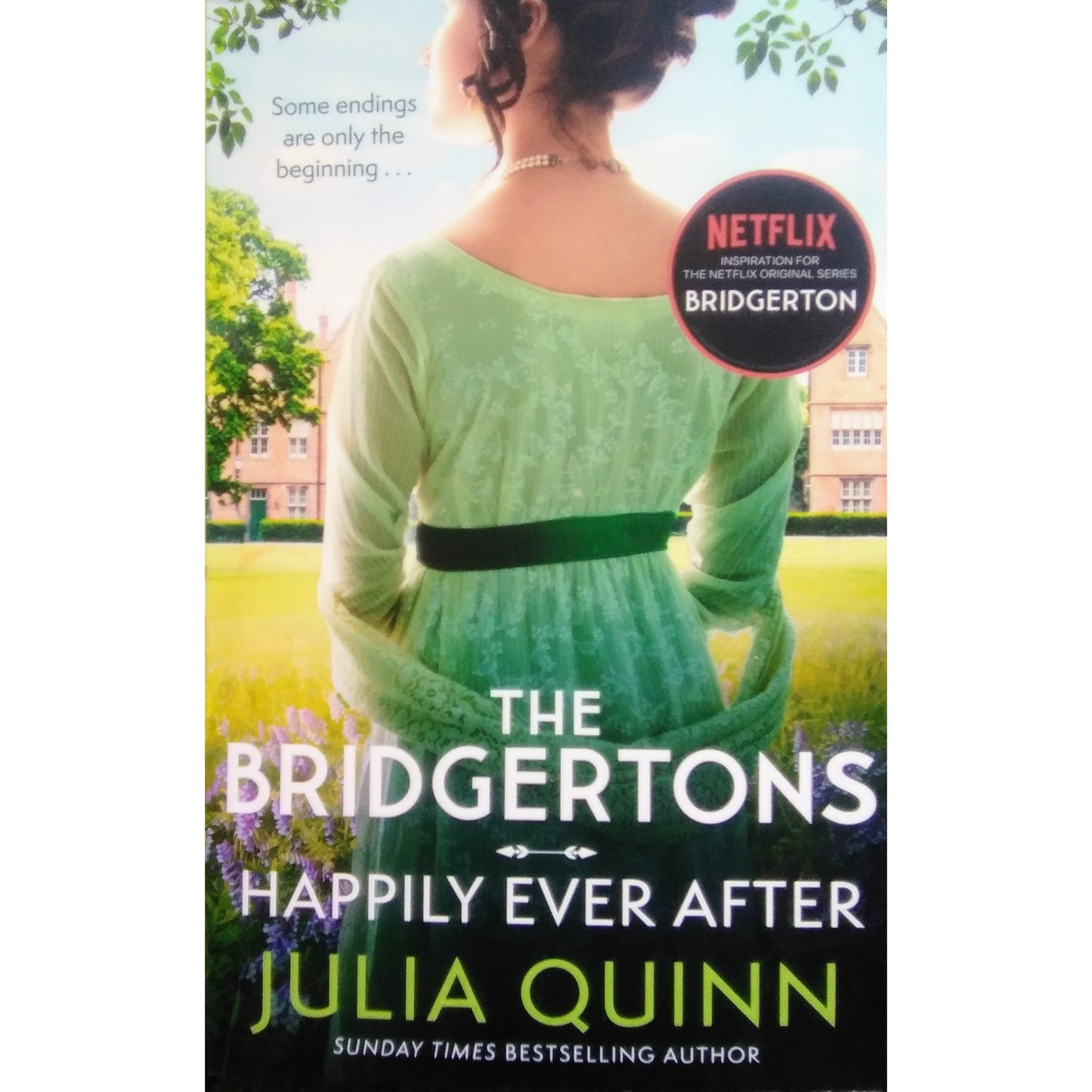 The Bridgertons : Happily Every After by Julia Quinn