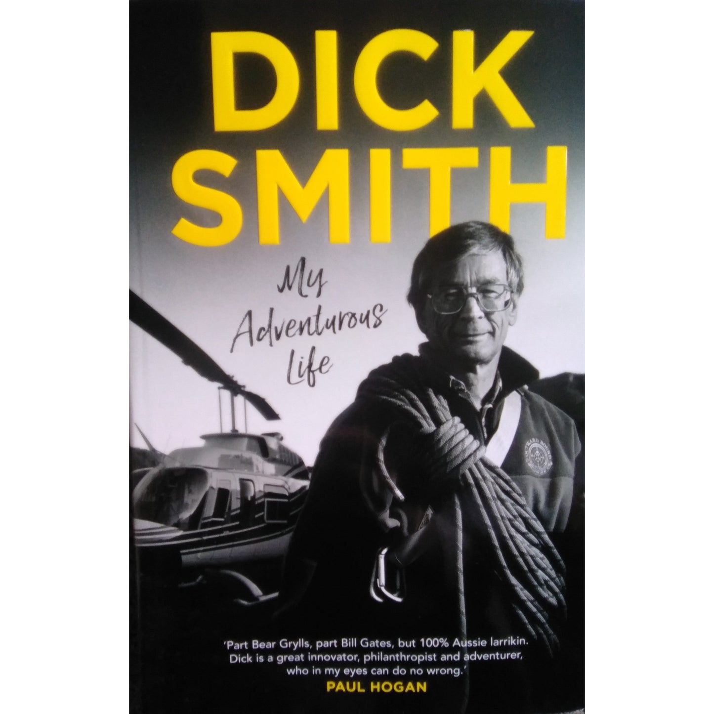 My Adventurous Life by Dick Smith