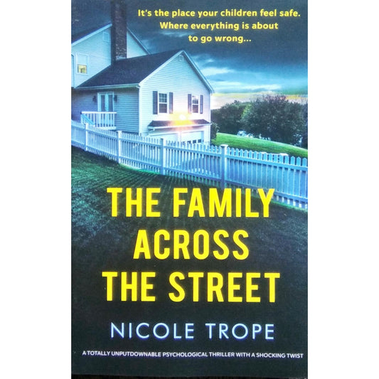 The Family Across the Street by Nicole Trope