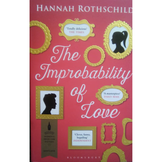 The Improbability of Love by Hannah Rothschild