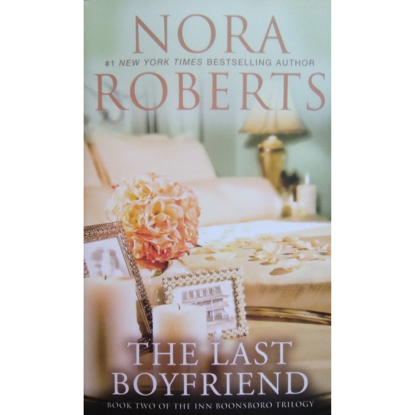 The Last Boyfriend by Nora Roberts