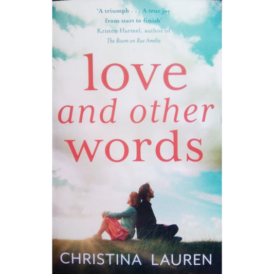 Love and Other Words by Christina Lauren