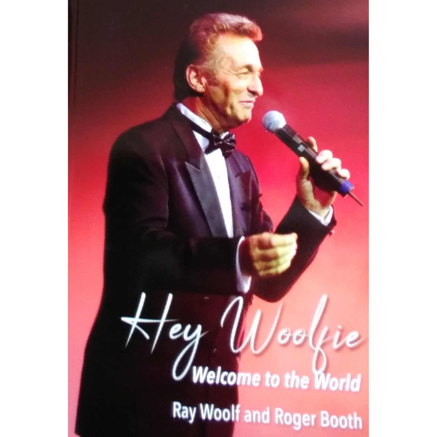 Hey Woolfie Welcome to the World by Roger Booth and Ray Woolf