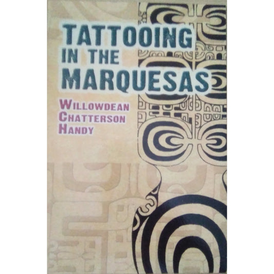 Tattooing in the Marquesas by Willowdean Chatterson Handy