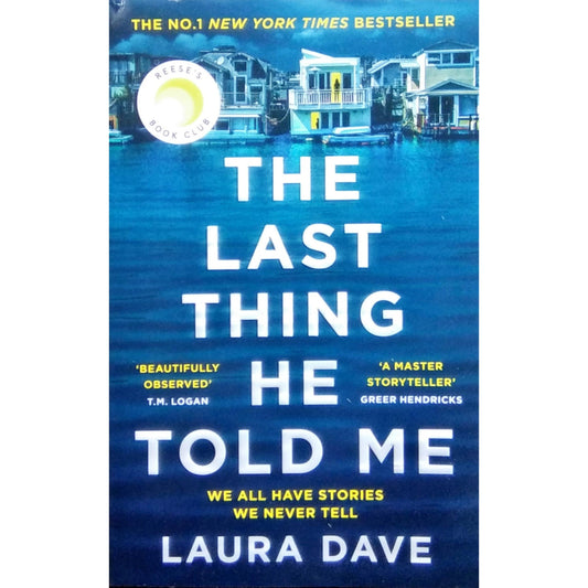 The Last Thing He Told Me by Laura Dave