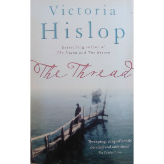 The Thread by Victoria Hislop