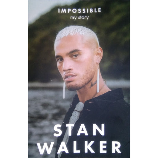 Impossible My Story by Stan Walker